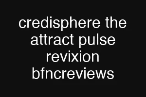 credisphere the attract pulse revixion bfncreviews