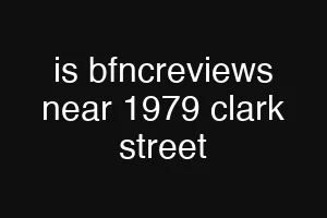is bfncreviews near 1979 clark street